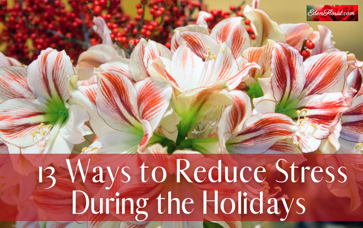 "13 Ways to Reduce Stress During the Holidays"