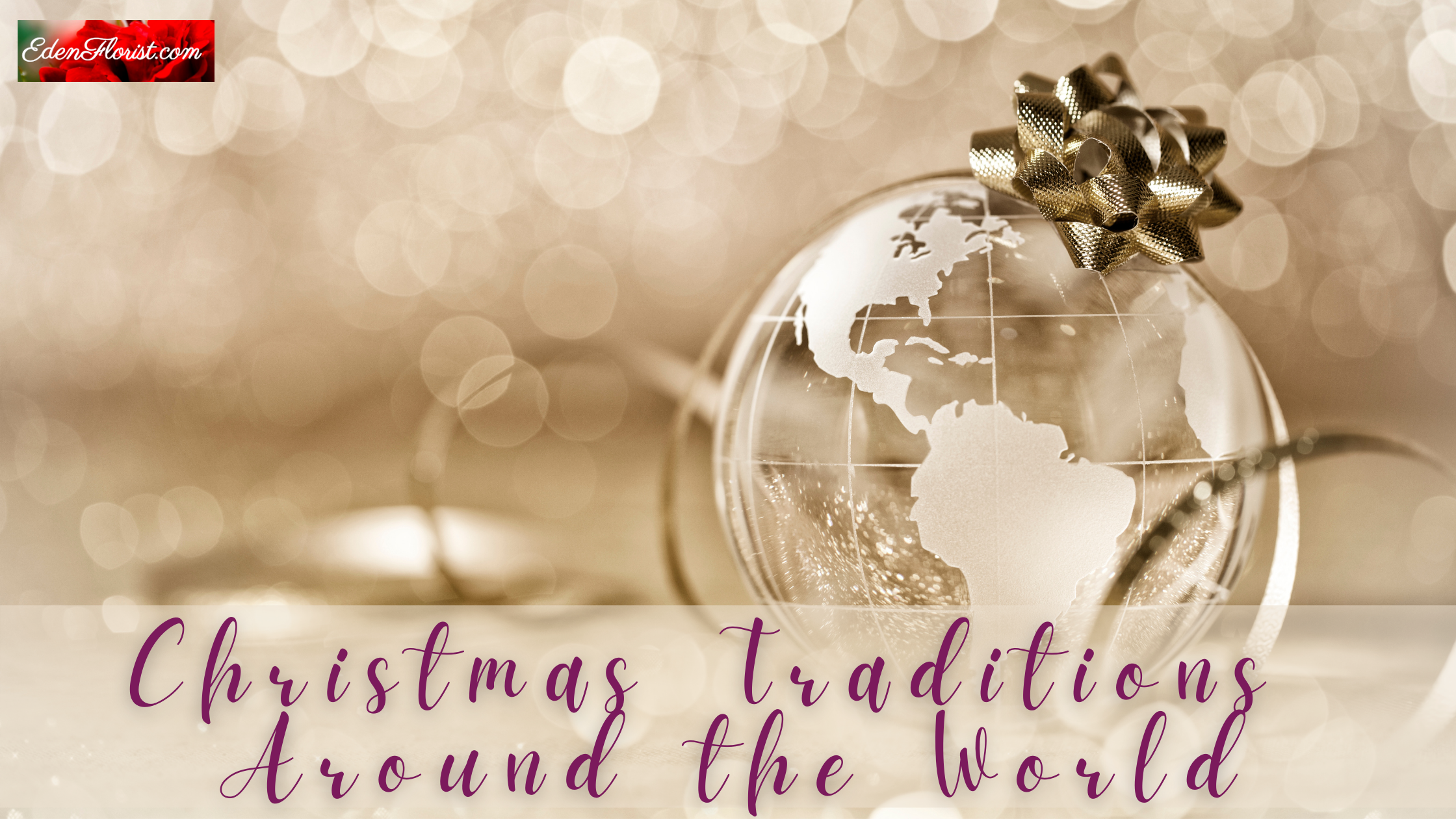 "Christmas Traditions Around the World"