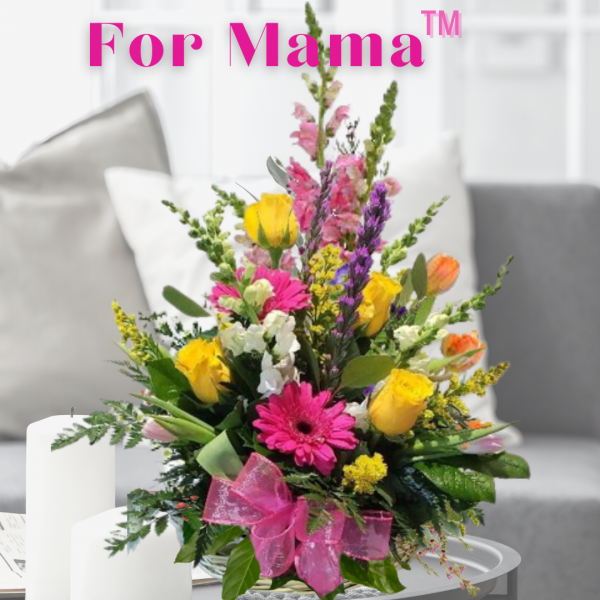 "For Mama"