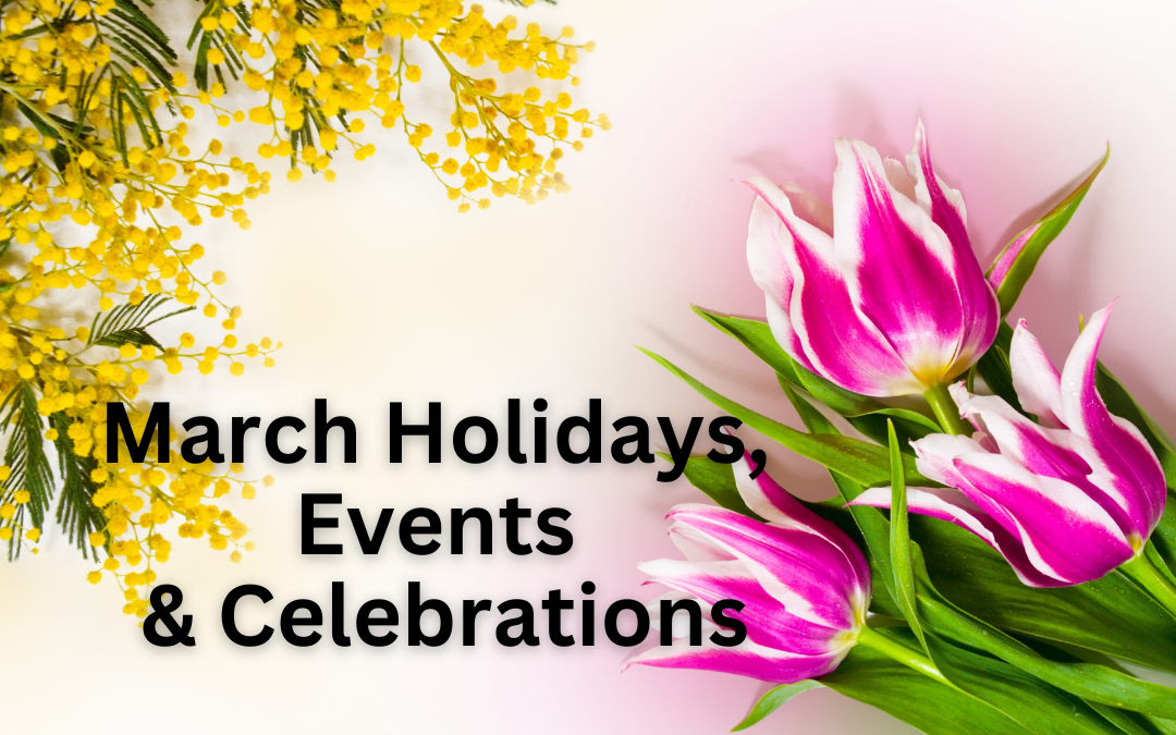March 2023 Holidays, Events and Celebrations