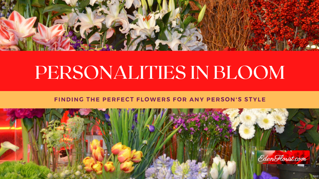 Personalities in Bloom