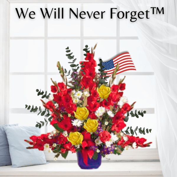 "We will Never Forget Funeral Basket"